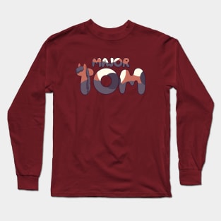Major Tom is  friendly horse Dogs Long Sleeve T-Shirt